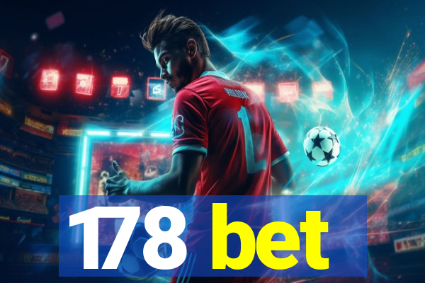178 bet